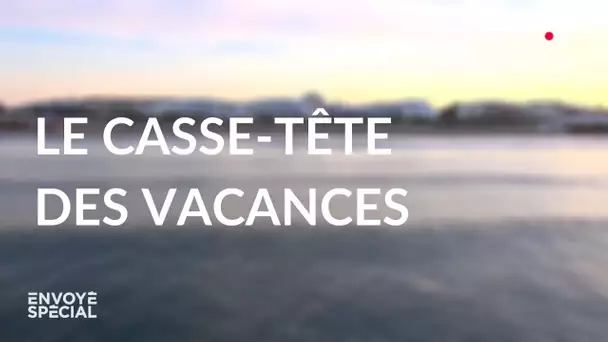 Envoyé spécial. Le casse-tête des vacances - Jeudi 18 juin 2020 (France 2)