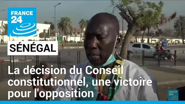 Sénégal : la décision du Conseil constitutionnel est "une victoire pour l'opposition"