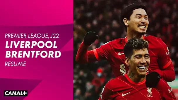 Le résumé de Liverpool / Brentford en VO - J22 Premier League