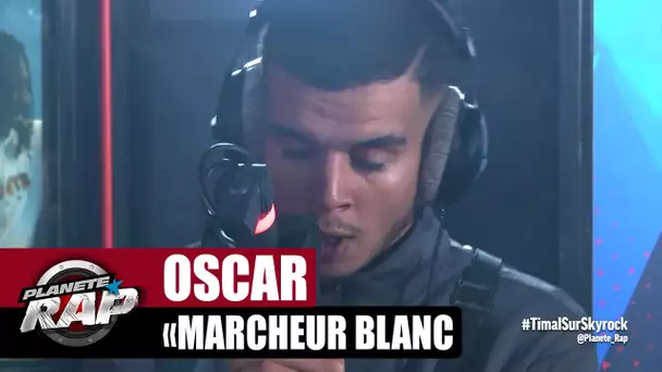 Oscar "Marcheur blanc" #PlanèteRap