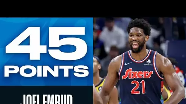 Joel Embiid's Scoring Outburst Fuels Philly | 45 PTS 😲