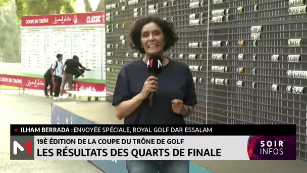 Coupe du Trône de golf 2024 : les résultats des quarts de finale