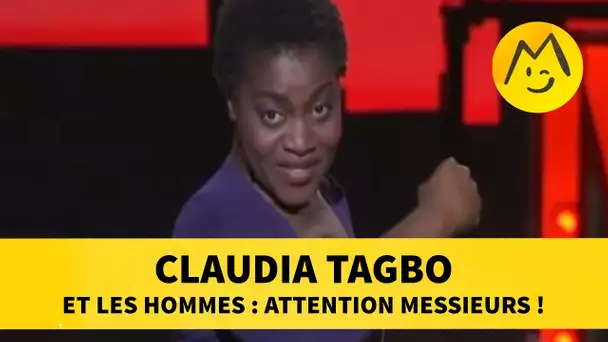 Claudia Tagbo et les hommes : attention Messieurs !
