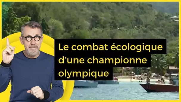 Le combat écologique d’une championne olympique  - C Jamy