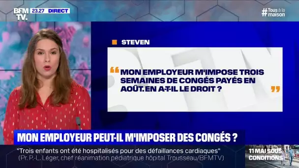 Mon employeur m'impose trois semaines de congés payés. En a-t-il le droit ? BFMTV vous répond