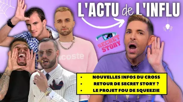 L’ACTU DE L’INFLU - RETOUR SECRET STORY ? LE CROSS : JULIEN VS. NORÉ, PROJET SQUEEZIE HALLOWEEN