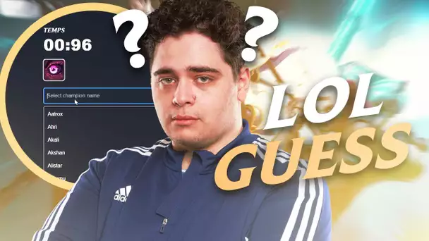 DE RETOUR SUR LOL GUESS, JE CONNAIS LE JEU PAR COEUR !