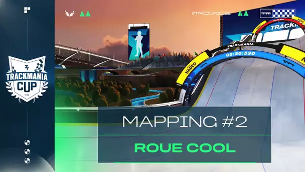 TMCUP2022 #2 : Roue Cool / 2ème map (Mapping)