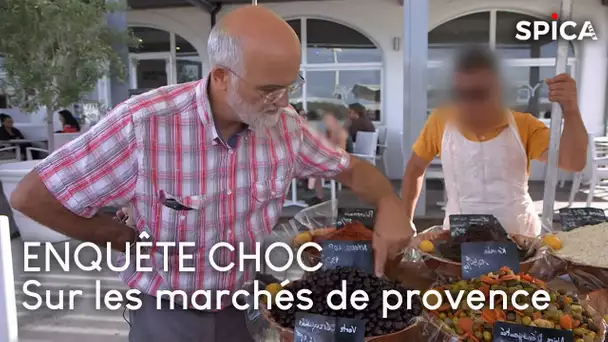 Tromperie : enquête choc sur les marchés de Provence