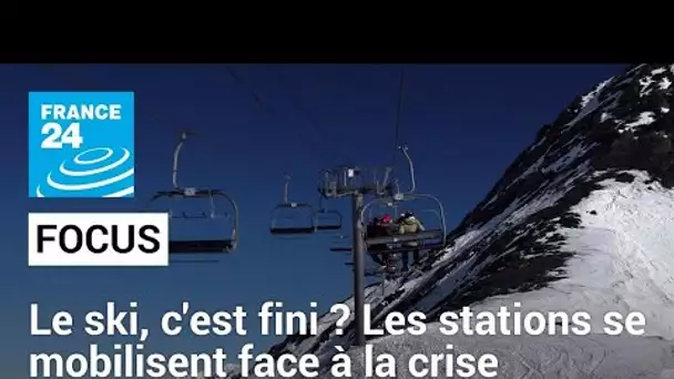 Le ski, c'est fini ? Les stations se mobilisent face à la crise climatique • FRANCE 24