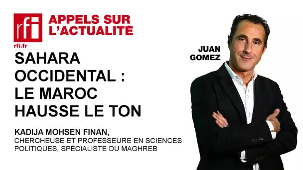 Sahara occidental : le Maroc hausse le ton