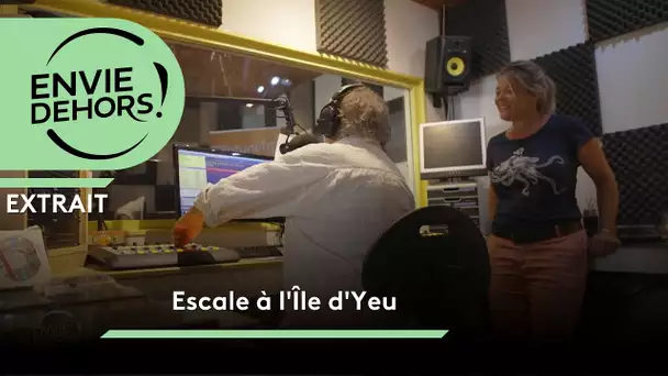 Envie dehors ! Escale à l'île d'Yeux [extrait]