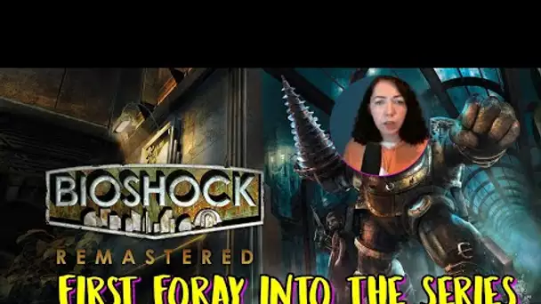 BioShock is my first foray into the series