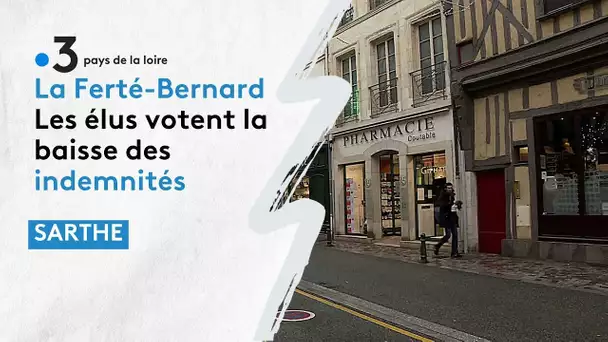 Les élus de la Ferté-Bernard votent la baisse de leurs indemnités.