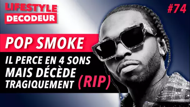 POP SMOKE | La Révélation du rap New-yorkais (RIP) - LSD #74