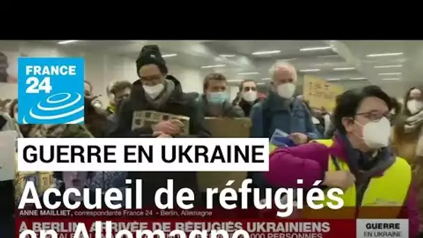 Guerre en Ukraine : l'Allemagne prête à accueillir 400 000 réfugiés • FRANCE 24