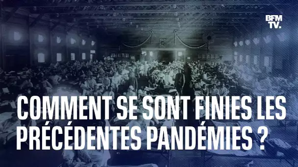 Comment se sont terminées les précédentes pandémies ?