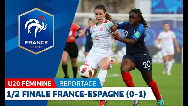 U20 Féminine, Mondial 2018 : France - Espagne (0-1), le résumé l FFF 2018