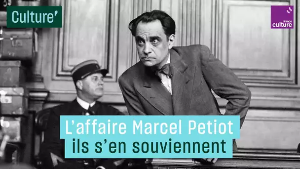 L'affaire Marcel Petiot : ils s'en souviennent
