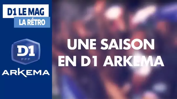 D1 Le Mag, Saison 3 - La rétro de la saison I FFF 2020-2021