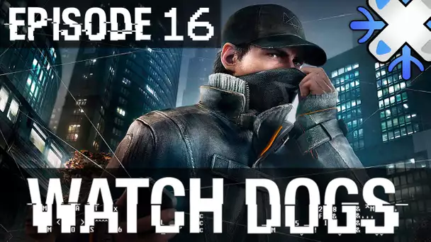 Watch Dogs : Episode 16 | Blume - Let&#039;s Play