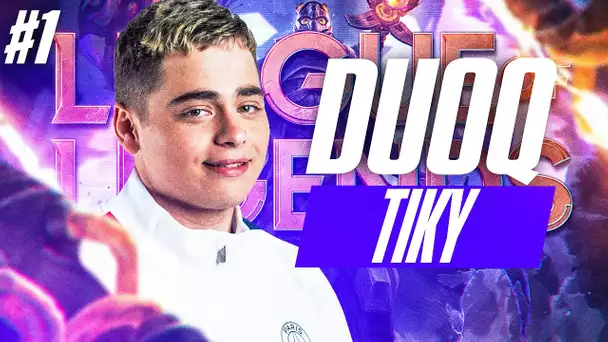 DE RETOUR EN DUO AVEC TIKY SUR LEAGUE OF LEGENDS part. 1