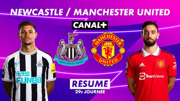 Le résumé de Newcastle / Manchester United - Premier League 2022-23 (29ème journée)