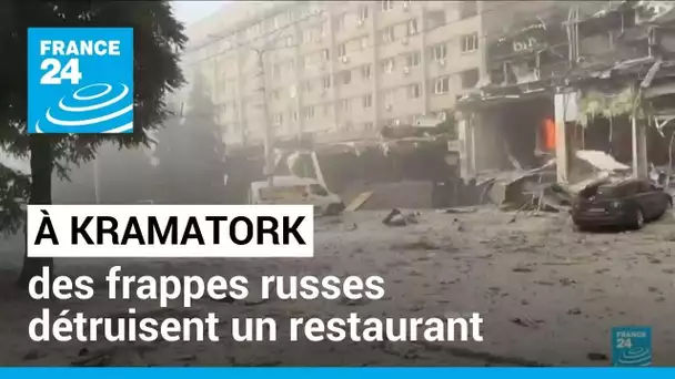 Des frappes russes détruisent un restaurant de Kramatorsk, au moins 11 morts • FRANCE 24