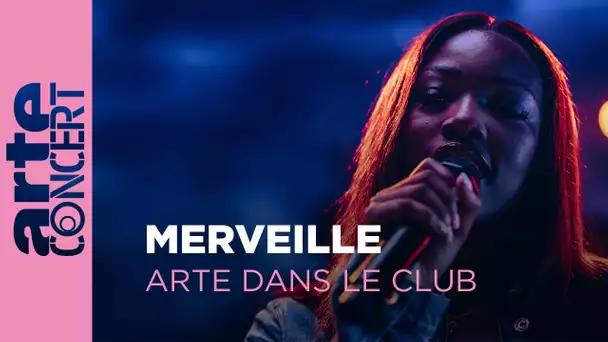 Merveille est en live pour ARTE dans le Club