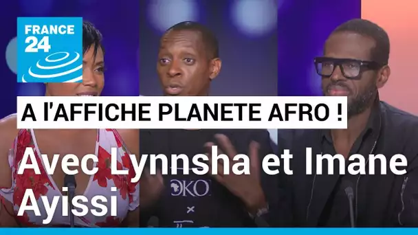 "À l'Affiche Planète Afro" avec la chanteuse Lynnsha et le couturier Imane Ayissi • FRANCE 24