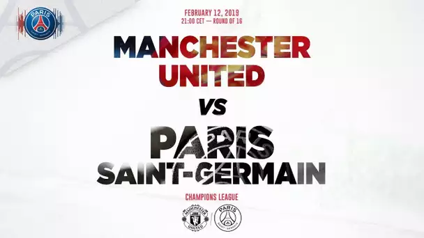 TRAILER : MANCHESTER UNITED vs PARIS SAINT-GERMAIN