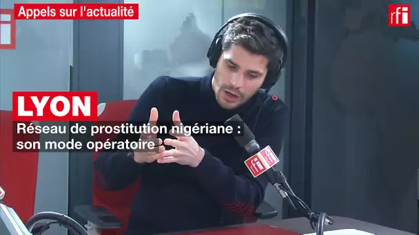 Réseau de prostitution nigériane à Lyon : son mode opératoire