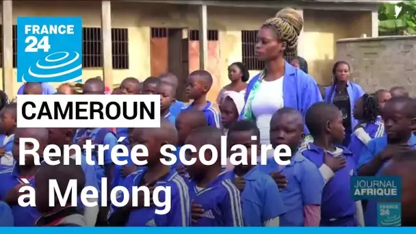 Rentrée scolaire au Cameroun : à Melong, des enfants de la zone anglophone ont trouvé refuge
