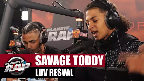 [EXCLU] Luv Resval & Savage Toddy : GROS LIVE entre FRANGINS ! #PlanèteRap