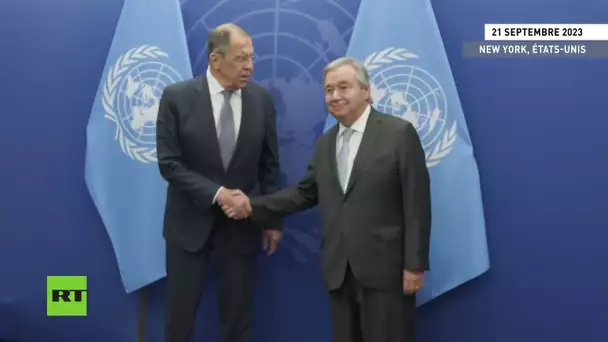 🇺🇸 New York : Sergueï Lavrov rencontre le Secrétaire général des Nations unies