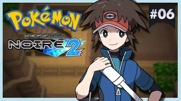 Pokémon Version Noire 2 #06 : ZONE INDUSTRIELLE