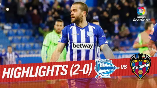 Highlights Deportivo Alaves vs Levante UD (2-0)