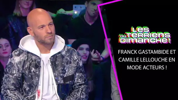 Franck Gastambide et Camille Lellouche en mode acteurs ! - LTS 23/02/19