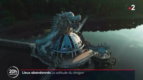 Lieux abandonnés : la solitude du dragon