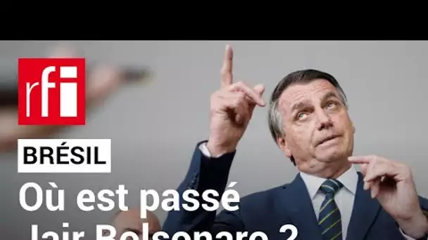 Brésil : où est passé Jair Bolsonaro ? • RFI