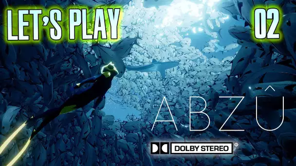 ABZû - Partie 02 - 'Orque and Roll' (Dolby STEREO ASMR)