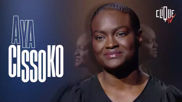 Aya Cissoko : "On voulait faire de moi l'égérie de la méritocratie" - Clique Talk