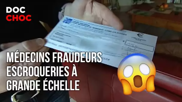 Médecins fraudeurs - Documentaire CHOC Français