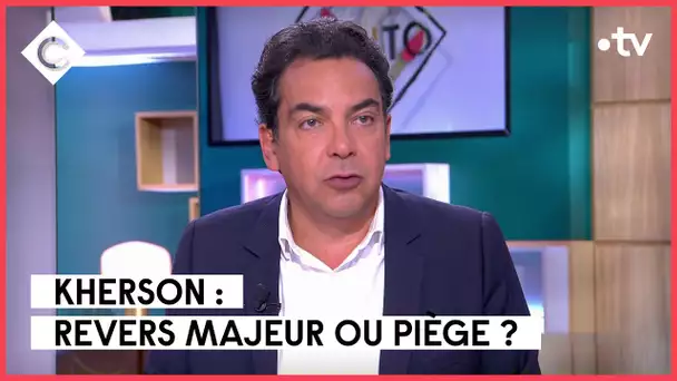 Kherson : revers majeur ou piège ? - L’édito de Patrick Cohen - C à vous - 10/11/2022