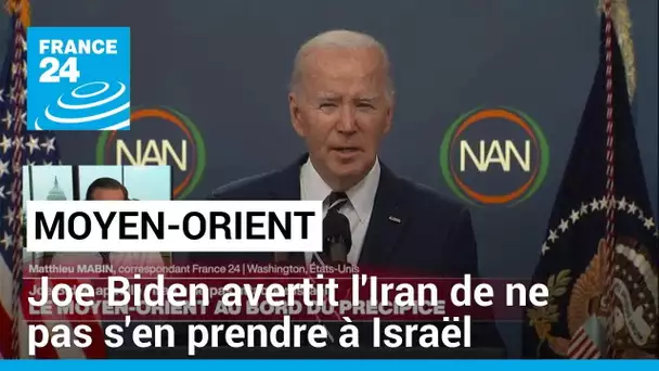 Menace iranienne contre Israël : "Un avertissement sérieux de Joe Biden" • FRANCE 24