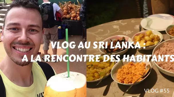 (VLOG SRI LANKA)-  A la rencontre des habitants #55