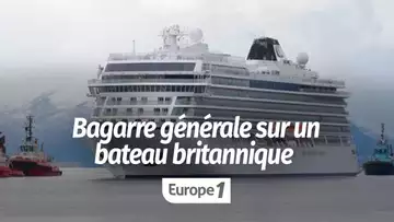 Bagarre générale sur un bateau britannique : la croisière ne s'amuse plus !