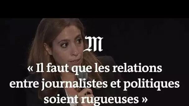 Léa Salamé analyse les rapports entre Macron et les journalistes
