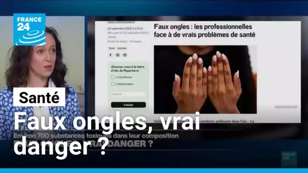 Faux ongles, vrai danger ? • FRANCE 24