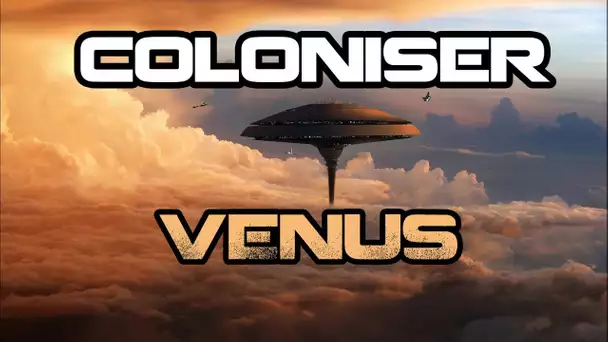 Coloniser Venus - Les Dossiers De L'espace